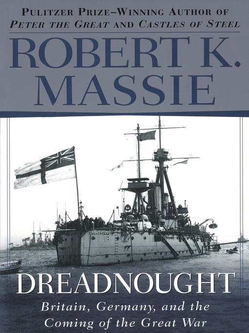 Title details for Dreadnought by Robert K. Massie - Wait list